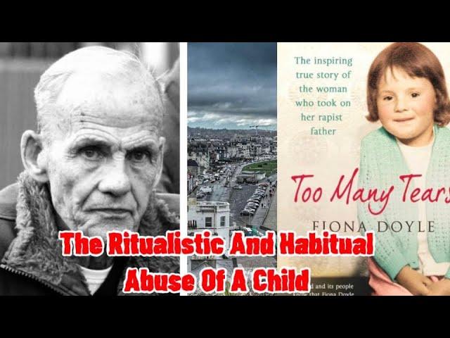 The Ritualistic And Habitual Abuse Of A Child In Ireland. This is Fiona Doyle’s Story.