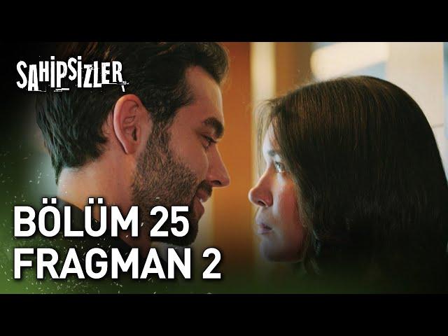 Sahipsizler 25. Bölüm 2. Fragman