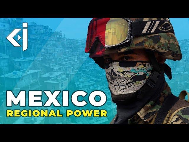 Can MEXICO become a REGIONAL POWER? - KJ Vids