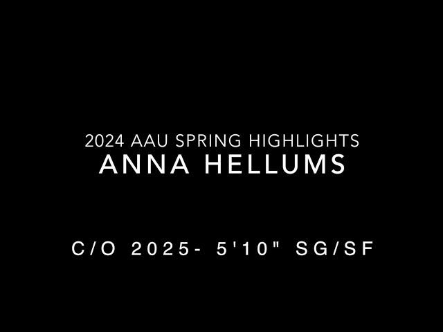 #00 Anna Hellums 2024 AAU Spring Highlights