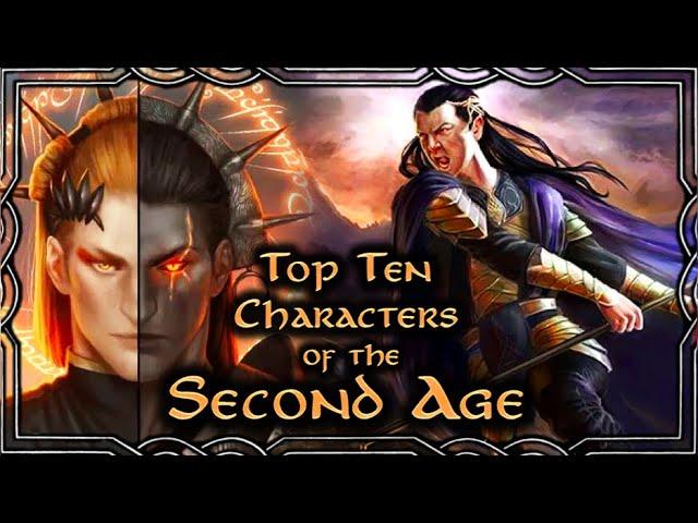 Top Ten Second Age Characters | Tolkien Top Tens