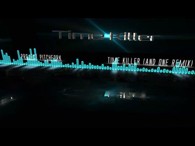 Project Pitchfork - Time Killer  (And One Remix)