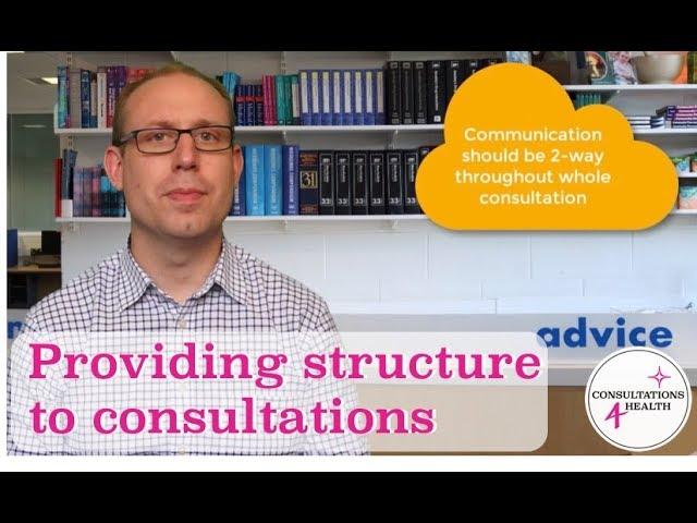 Providing Structure To Your Healthcare Consultations | Consultation Basics