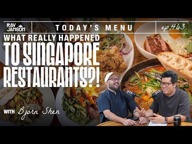 #463 WHAT’S REALLY HAPPENING TO SINGAPORE RESTAURANTS?! WITH BJORN SHEN | RAY JANSON RADIO