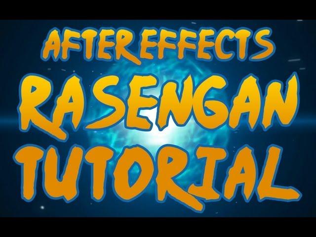 RASENGAN - After Effects TUTORIAL! - Naruto VFX