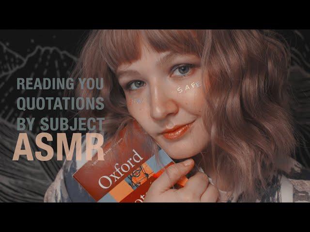 ASMR Reading You "Oxford Quotations By Subject"  Soft Whispering, Page Turning