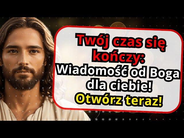  Niesamowita potęga tych słów...  Krytyczna wiadomość od BOGA dla Ciebie dzisiaj