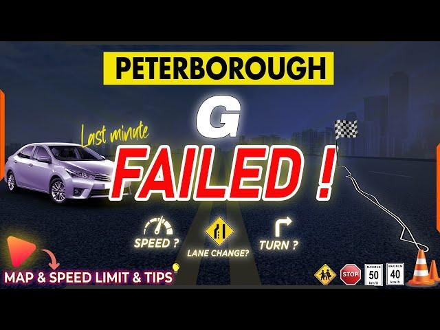 G Road Test Nightmare in Peterborough: Last-Minute Lane Change Fail! | Ultimate Test Route Tips |