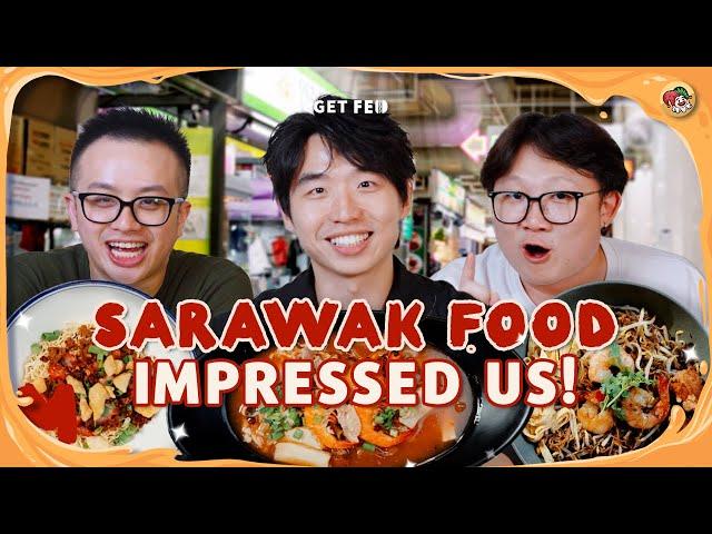 Sarawak food is BETTER than Singapore food?! | Get Fed Ep 41