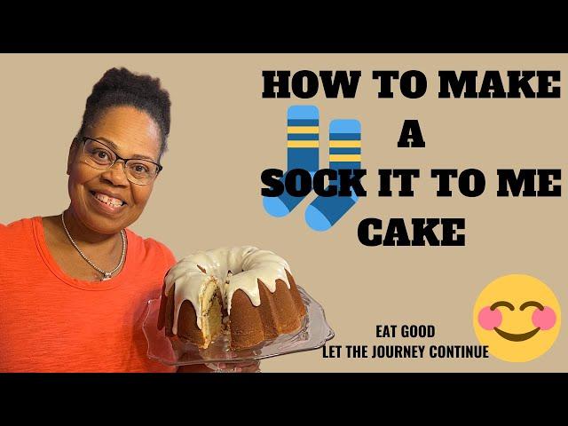 SOCKIT TO ME CAKERECIPE#EricandTeresa #SockItToMeCake #PoundCakeRecipe