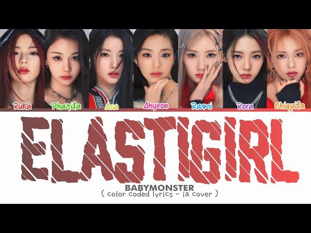 [AI COVER] BABYMONSTER - 베이비몬스터 'Elastigirl'  (Color Coded Lyrics)