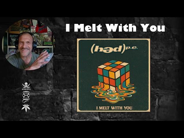 (Hed) P.E. - I Melt With You - Reaction & Rant with Rollen (First Listen)