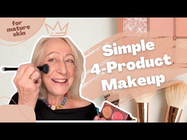 Full Face Makeup for Mature Skin - with Only 4 Products!