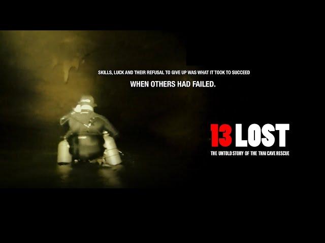 13 LOST - The Untold Story of the Thai Cave Rescue