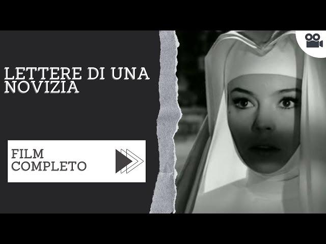 Lettere di una novizia | Drammatico | Film Completo in Italiano