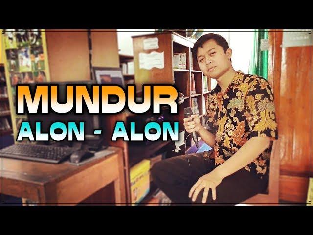 MUNDUR ALON ALON - ILUX ID (Cover By Garjito)