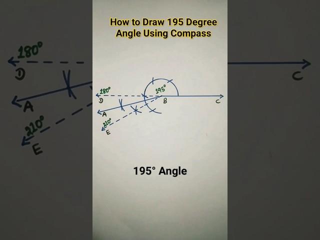 How To Draw 195 Degree Angle Using Compass #195° Angle #shorts#ytshort#geometry#angle #construction