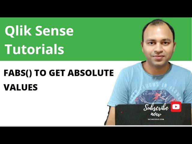 Qlik Sense fabs function Tutorial to return the absolute values | Abhishek Agarrwal