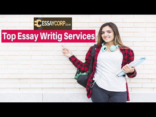 Top Essay Writing Service - Best Essay Writing Service UK 2020 - Essay Writing -Write My Assignment