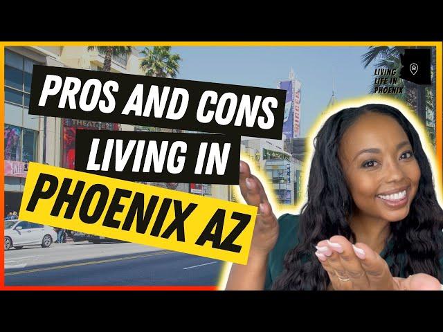 Pro's and Con's of Living In Phoenix Arizona 2022 (Everything you need to know)