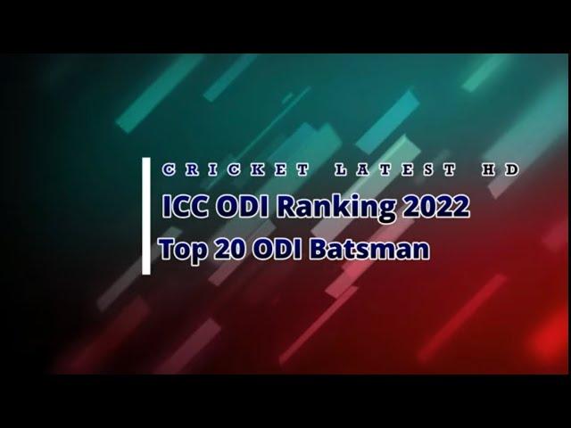 ICC Ranking 2022 | Top 20 ODI Batsman| Top 20 Most Dangerous ODI Batsman