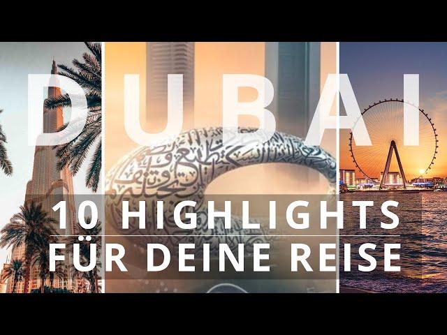 DUBAI TRIP | 10 highlights that should not be missing on any Dubai Trip!