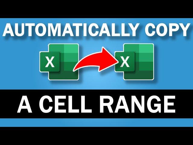 How to Automatically Copy a Range of Data in Excel