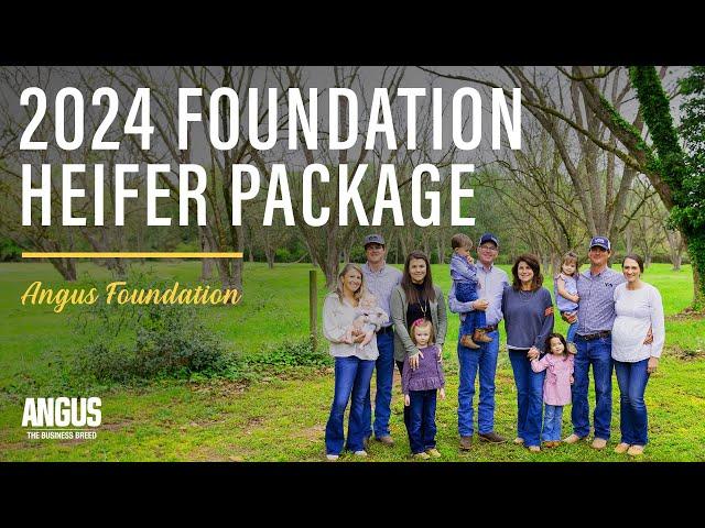 2024 Angus Foundation Heifer Package | INTRODUCTION