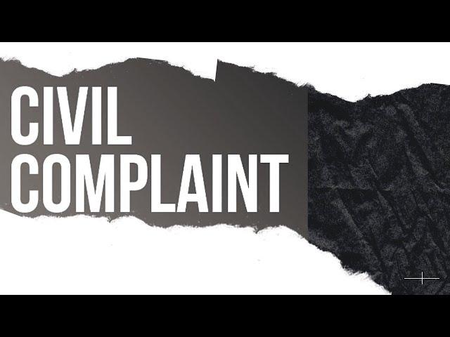 File a Civil Complaint - Initial Steps to Commence an Action