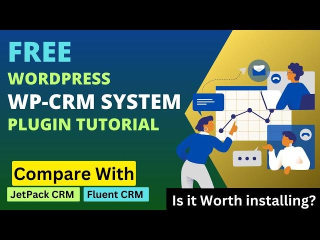 Free WordPress WP-CRM System Plugin Tutorial