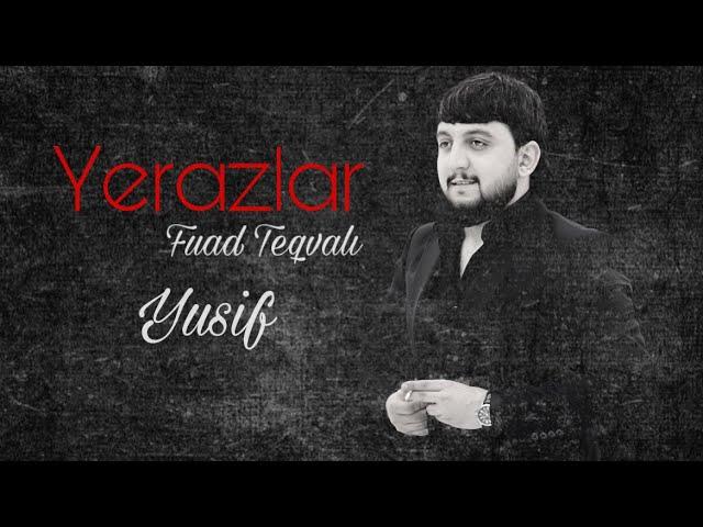 Fuad Teqvali - Yerazlar ( Official Music ) 2020