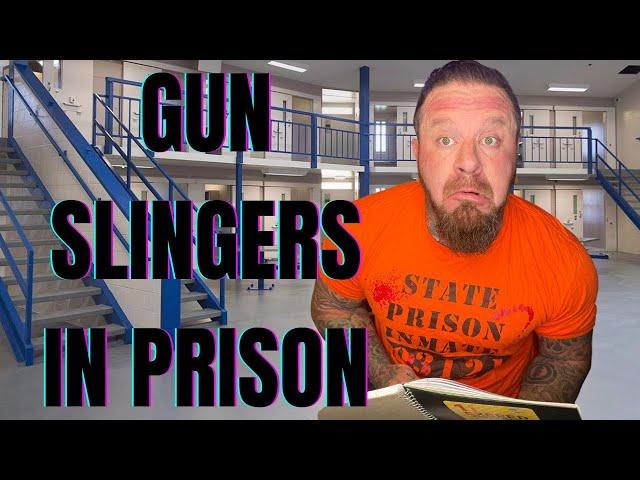 G*N SLINGERS IN PRISON