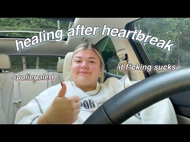 healing after heartbreak *getting over a breakup*