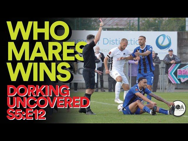 Who Mares Wins | Dorking Uncovered S5:E12