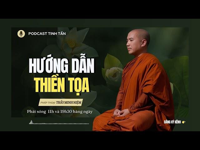 Hướng dẫn Thiền Tọa - Thiền Vipassana tại nhà | Thầy Minh Niệm