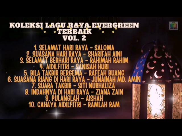 KOLEKSI LAGU RAYA EVERGREEN VOL.2