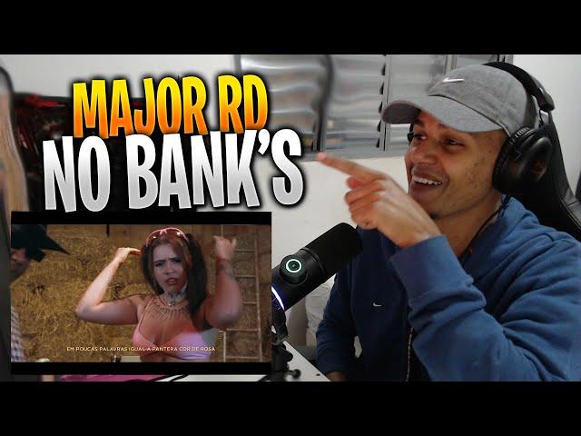 [ REACT ] Major RD - No Bank`s (prod. El Lif beatz kib7 e $amuka)