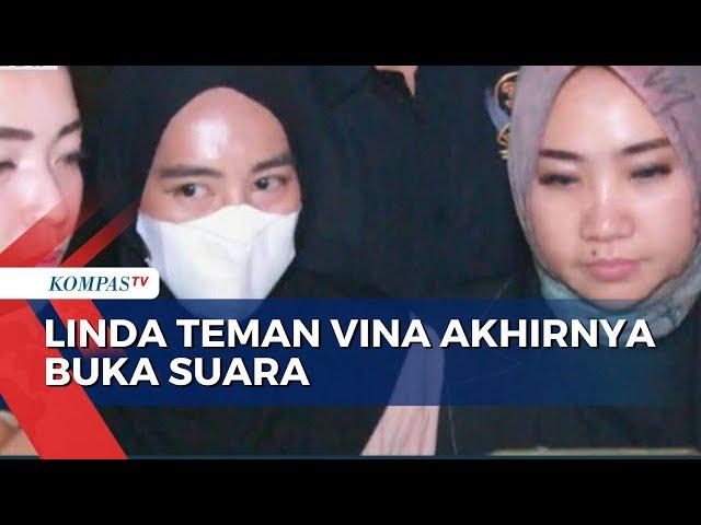 Akhirnya! Linda Muncul dan Buka Suara soal Kasus Pembunuhan Vina dan Eky