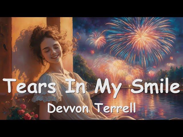 Devvon Terrell - Tears In My Smile (Lyrics) 