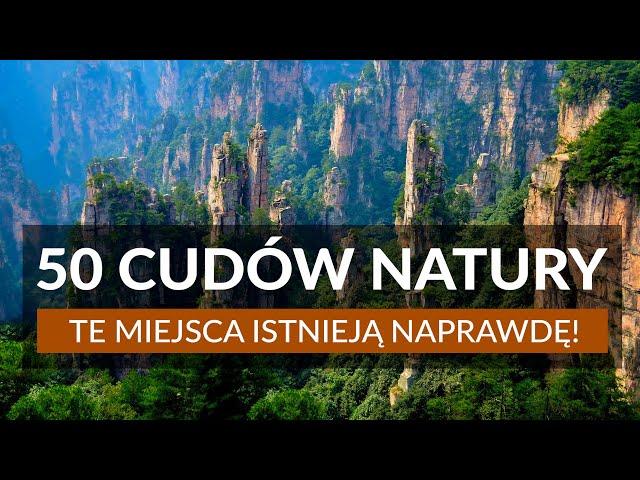 50 CUDÓW NATURY NA ŚWIECIE – te miejsca istnieją naprawdę! Najpiękniejsze miejsca na świecie