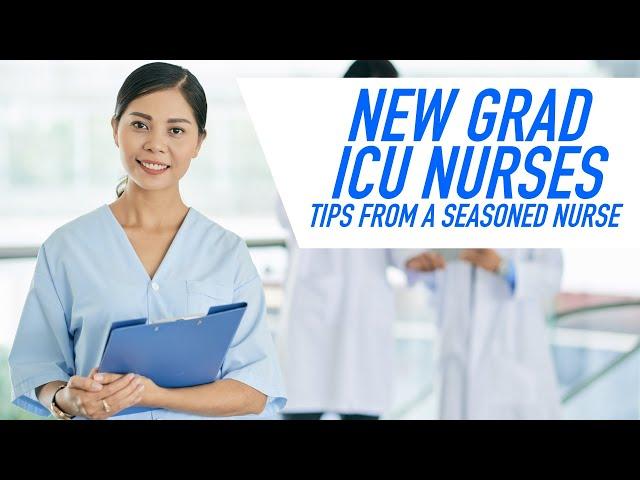 New ICU Nurses: Tips From a Seasoned Nurse