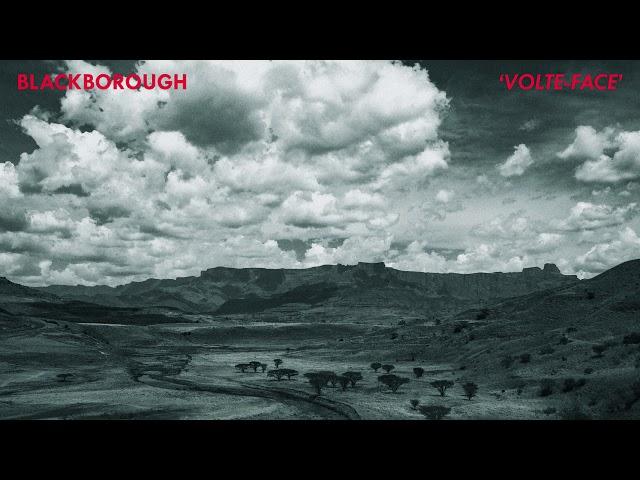 Blackborough - Volte-face (Official Audio)
