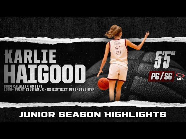 2024 Karlie Haigood | 5'5" - PG/SG | Junior Season Highlights