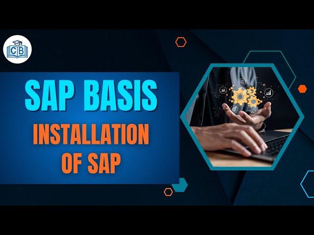 Installation of SAP | SAP Basis Tutorial | SAP Basis Training Videos | SAP Basis | Cyberbrainer