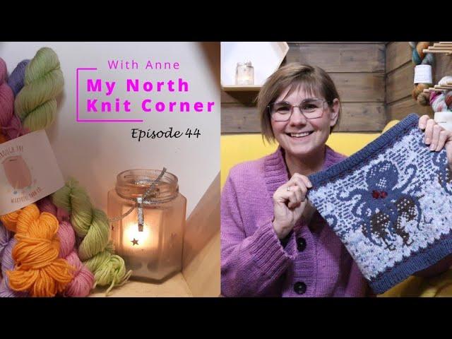 My North Knit Corner - Epsiode 44