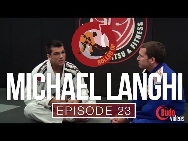 Rolled Up Episode 23 - The impassable guard with Michael Langhi