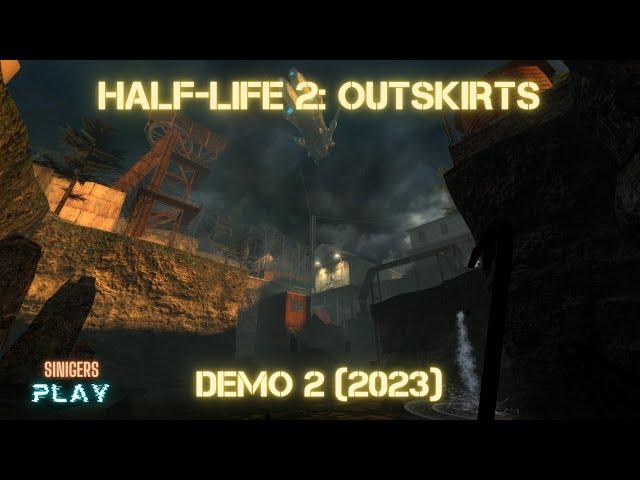 Прохождение Half-Life 2: Outskirts Demo 2 (2023)
