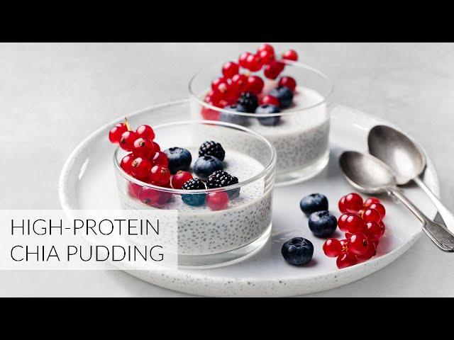 Boost Your Protein Intake with this Healthy CHIA PUDDING (up to 26 g of protein per serving)