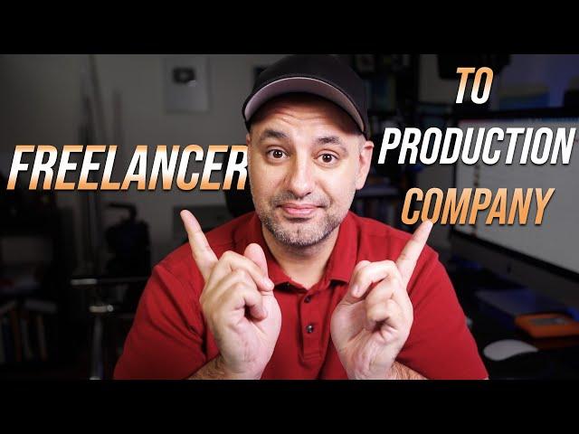 How to Go From Freelancer to running a Video Production Company