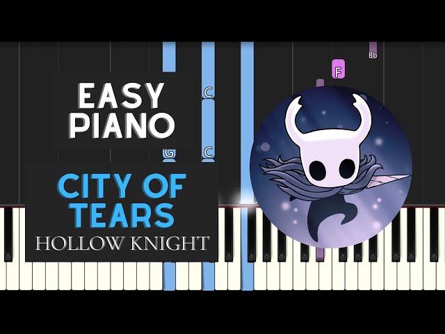 City Of Tears (EASY Piano Tutorial) - Hollow Knight